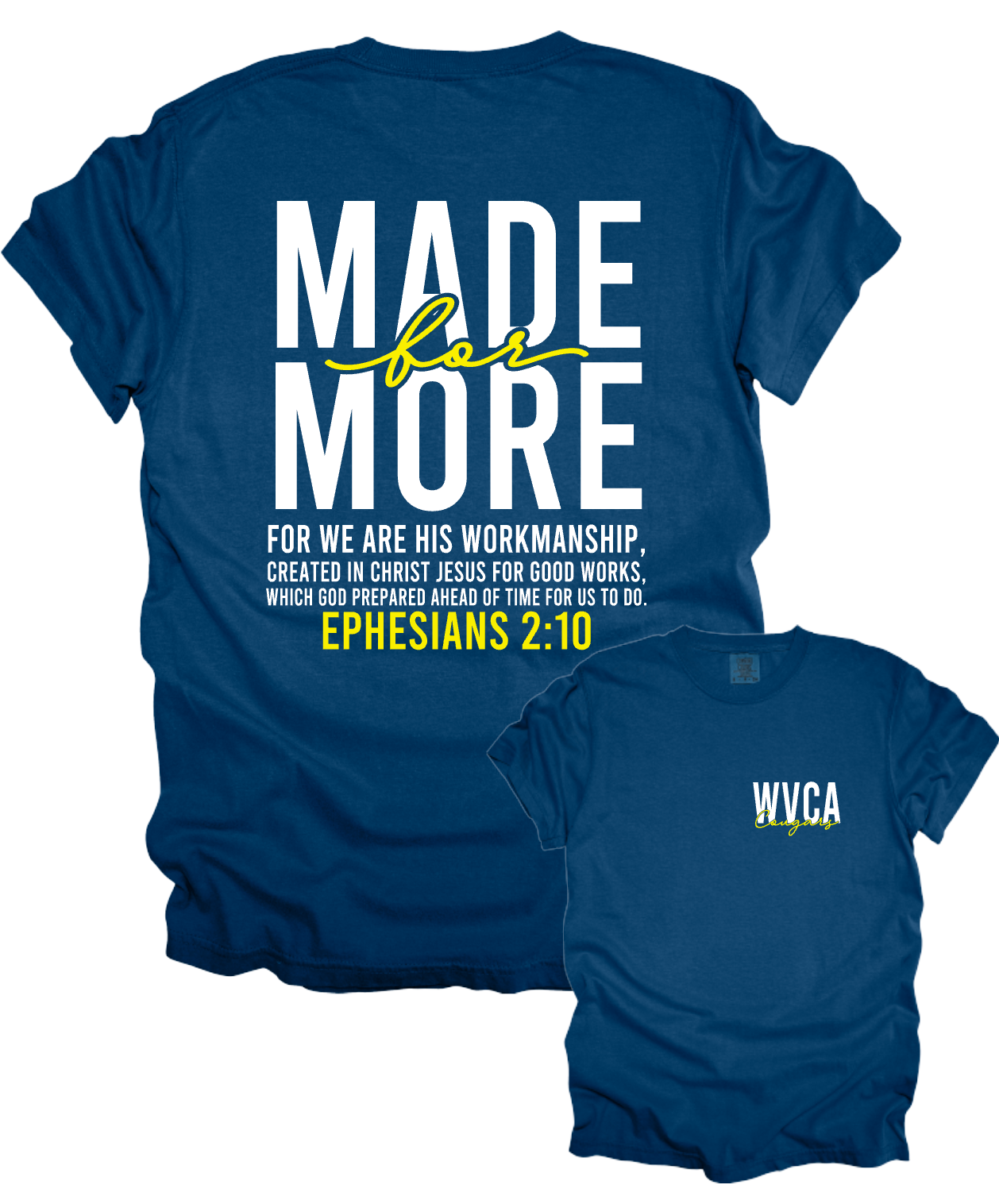 West Valley Christian Academy- Made for More - Multiple Shirt Styles