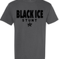 Starstruck- BLACK ICE STUNT- Multiple Shirt Styles
