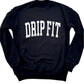 Drip Fit - Black Crew Sweatshirt